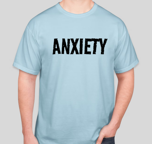 Anxiety T-Shirt